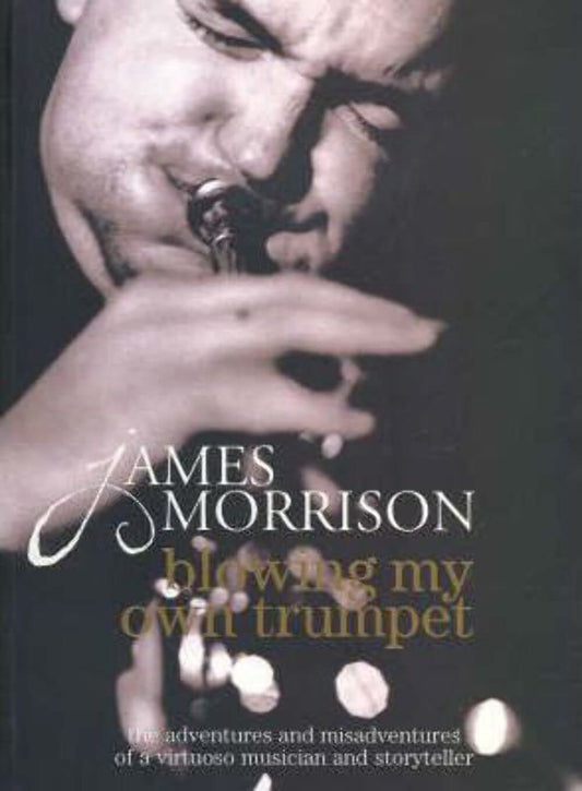 Blowing My Own Trumpet by James Morrison image 0