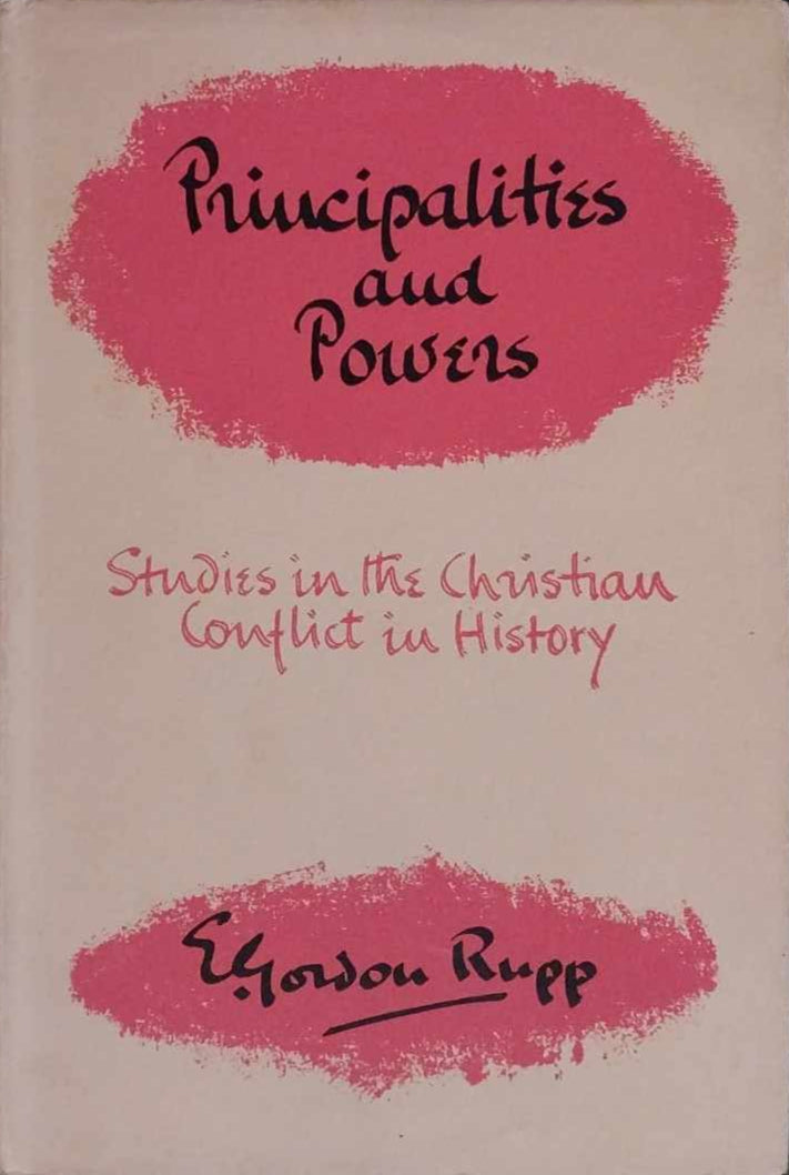 Principalities and Powers by E. Gordon Rupp image 0
