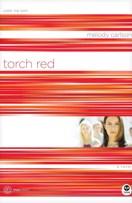 Torch Red (True Colours #3) by Melody Carlson image 0