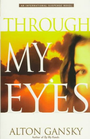 Through My Eyes by Alton Gansky image 0