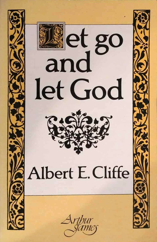 Let Go and Let God by Albert E. Cliffe image 0