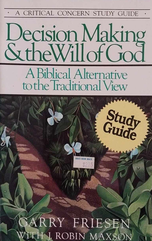 Decision Making and the Will of God by Garry Friesen - Study Guide image 0