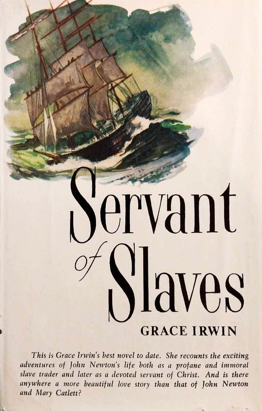 Servant of Slaves: Biographical Novel of John Newton by Grace Irwin image 0