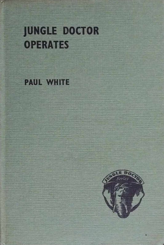 Jungle Doctor Operates by Paul White image 0