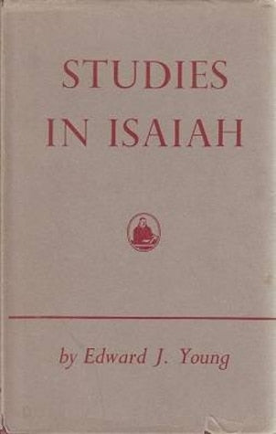 Studies In Isaiah by Edward J. Young image 0