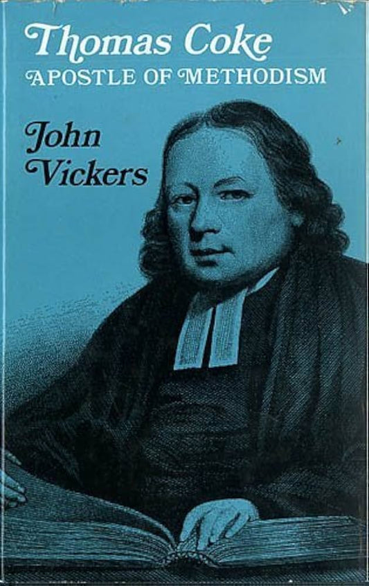 Thomas Coke: Apostle of Methodism by John Vickers image 0