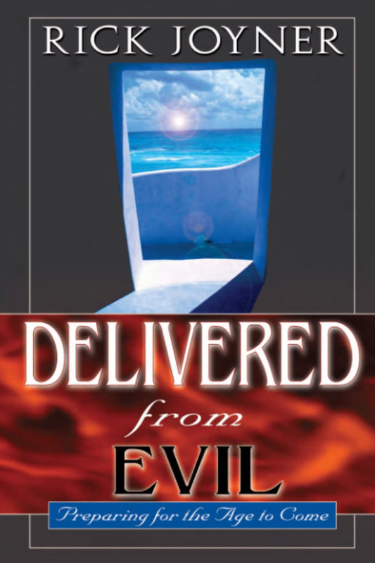 Delivered From Evil by Rick Joyner image 0
