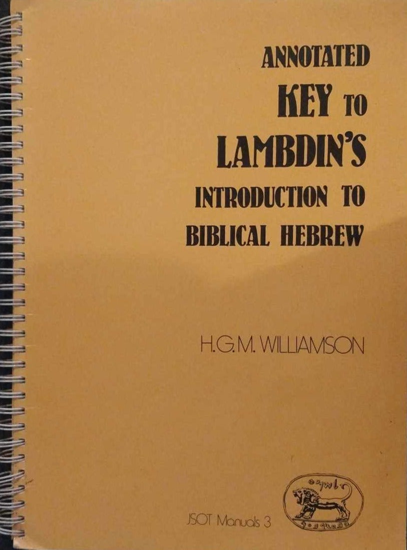 Annotated Key to Lambdin's Introduction to Biblical Hebrew by H.G.M. Williamson image 0