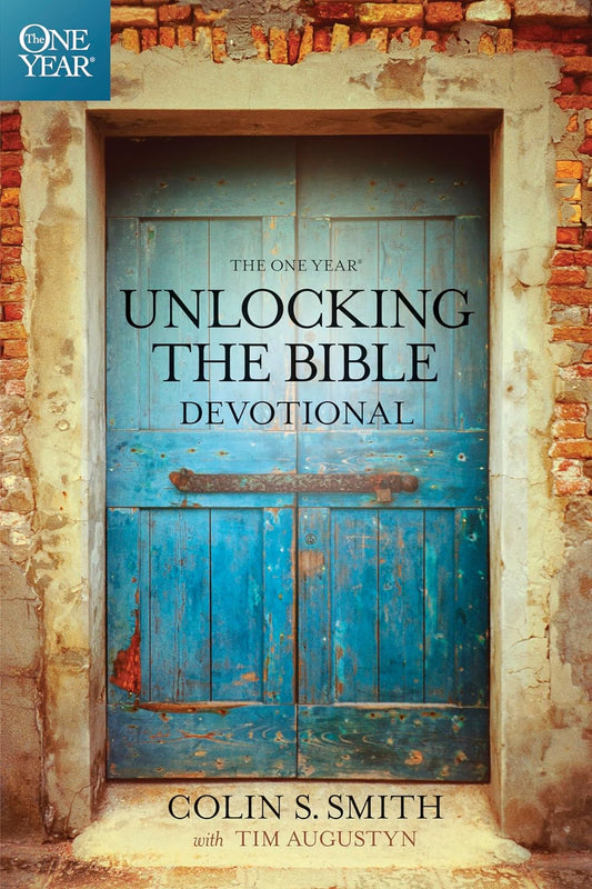 One Year Unlocking The Bible Devotional by Colin S. Smith with Tim Augustyn image 0