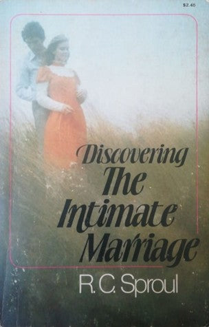 Discovering The Intimate Marriage by R. C. Sproul image 0