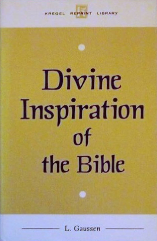 Divine Inspiration of the Bible by L. Gaussen image 0