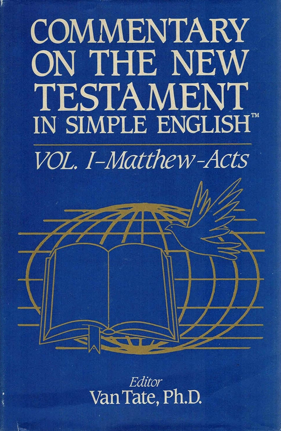 Commentary on the New Testament in Simple English Vol 1 Matthew-Acts by Van Tate image 0