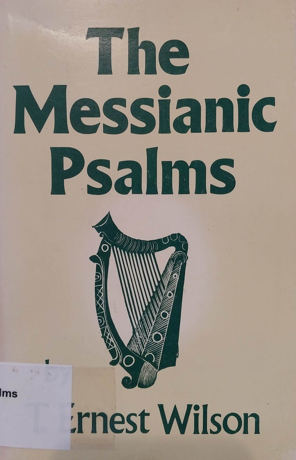 The Messianic Psalms by T. Ernest Wilson image 0
