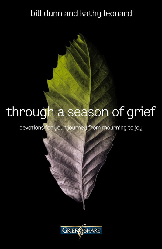 Through a Season of Grief by Bill Dunn and Kathy Leonard image 0