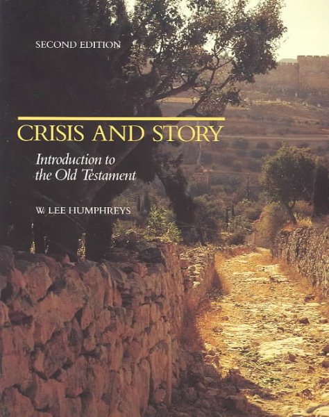 Crisis and Story: Introduction to the Old Testament by W. Lee Humphreys image 0