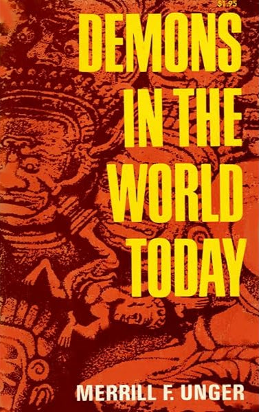 Demons in the World Today by Merrill F. Unger image 0