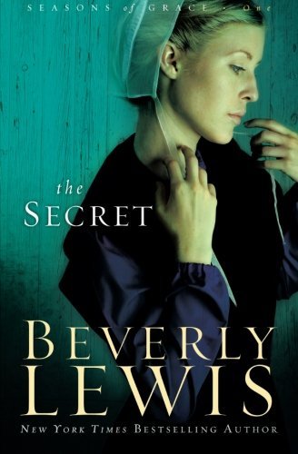 The Secret (Seasons of Grace #1) by Beverly Lewis image 0