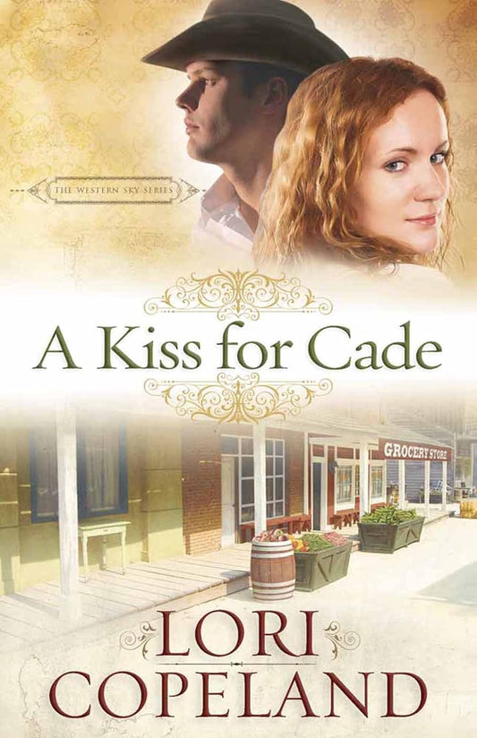A Kiss for Cade by Lori Copeland image 0