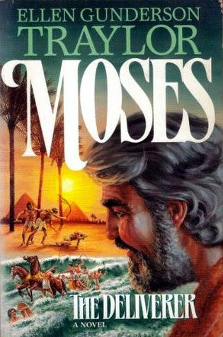 Moses: The Deliverer by Ellen Gunderson Traylor image 0