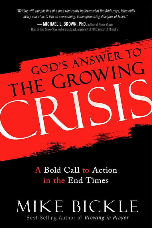 God's Answer to the Growing Crisis by Mike Bickle image 0