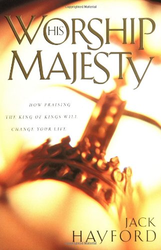 Worship His Majesty by Jack Hayford image 0