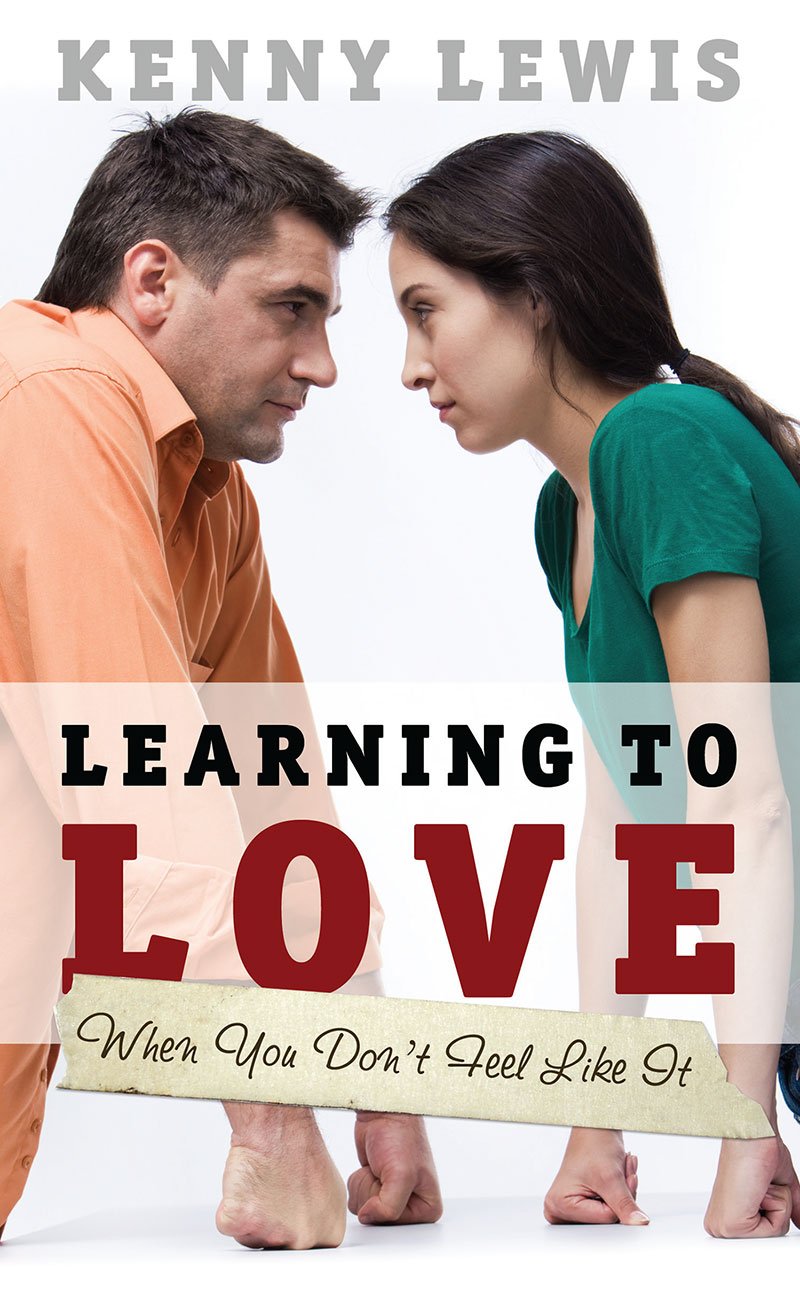 Learning to Love When You Don't Feel Like It by Kenny Lewis image 0