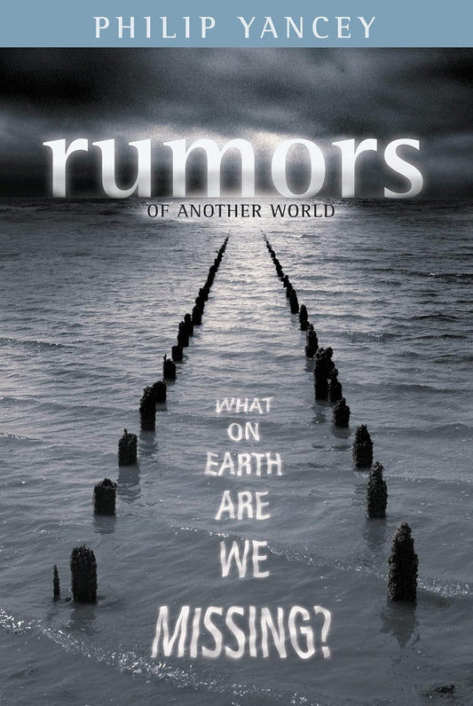 Rumours of Another World by Philip Yancey image 0