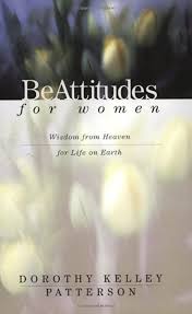 BeAttitudes for Women by Dorothy Kelley Patterson image 0