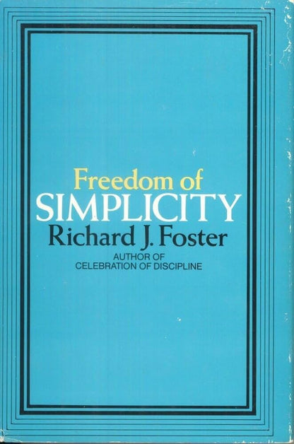 Freedom of Simplicity by Richard Foster image 2