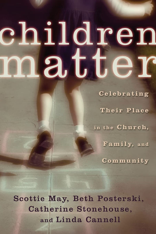 Children Matter: Celebrating Their Place by Scottie May et al image 0