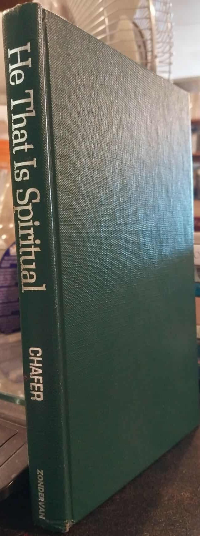 He That Is Spiritual by Lewis Sperry Chafer image 0