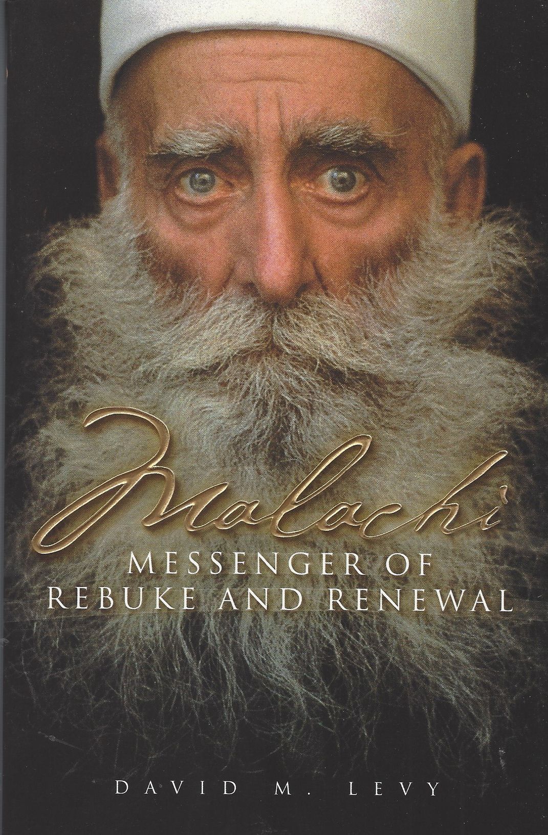 Malachi: Messenger of Rebuke and Renewal by David M. Levy image 0