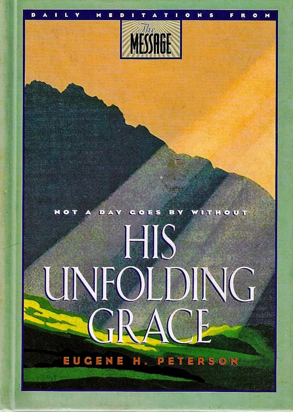 His Unfolding Grace by Eugene Peterson