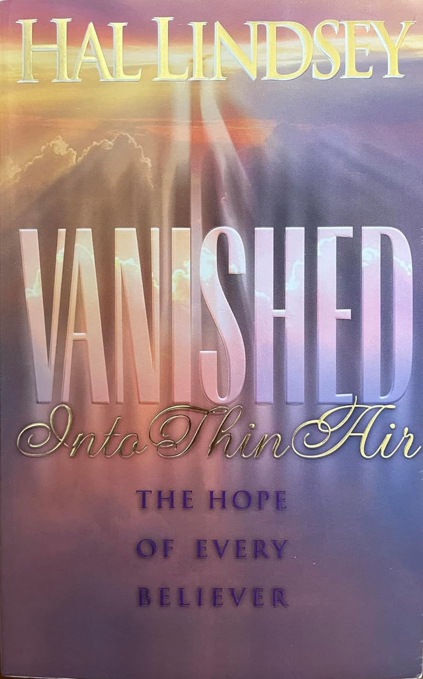 Vanished into Thin Air by Hal Lindsey