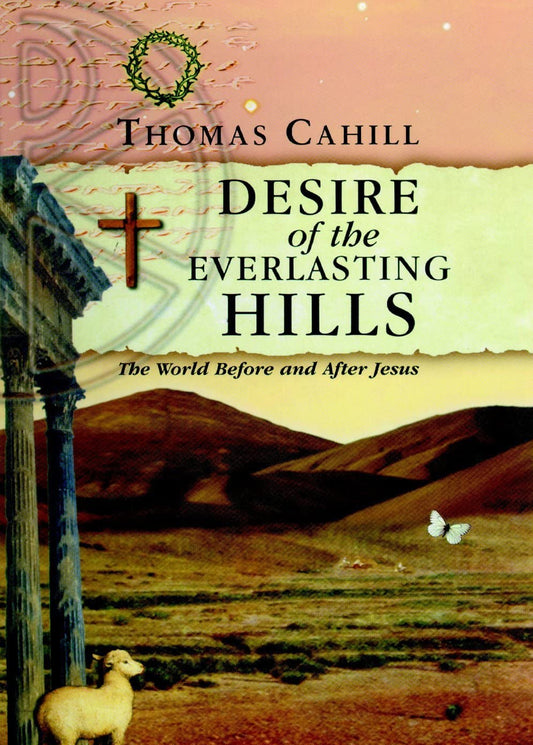 Desire of the Everlasting by Thomas Cahill image 0