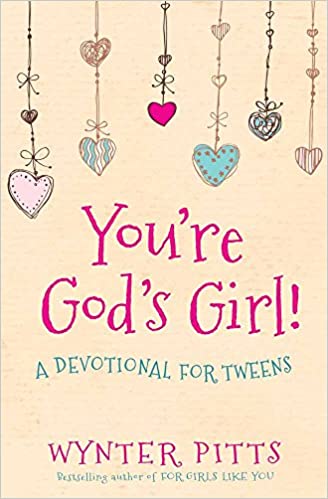 You're God's Girl: A Devotional For Tweens by Wynter Pitts image 0