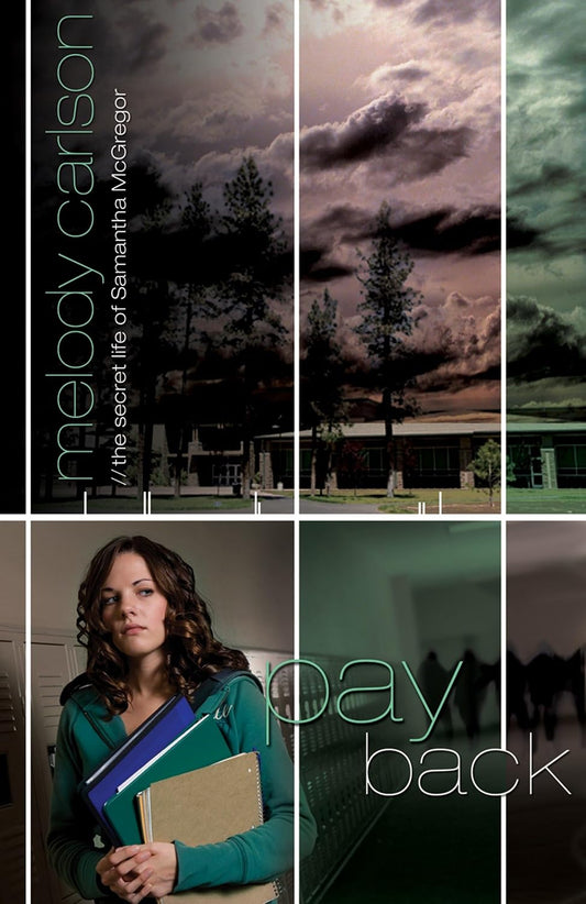 Payback (Secret Life of Samantha McGregor #4) by Melody Carlson
