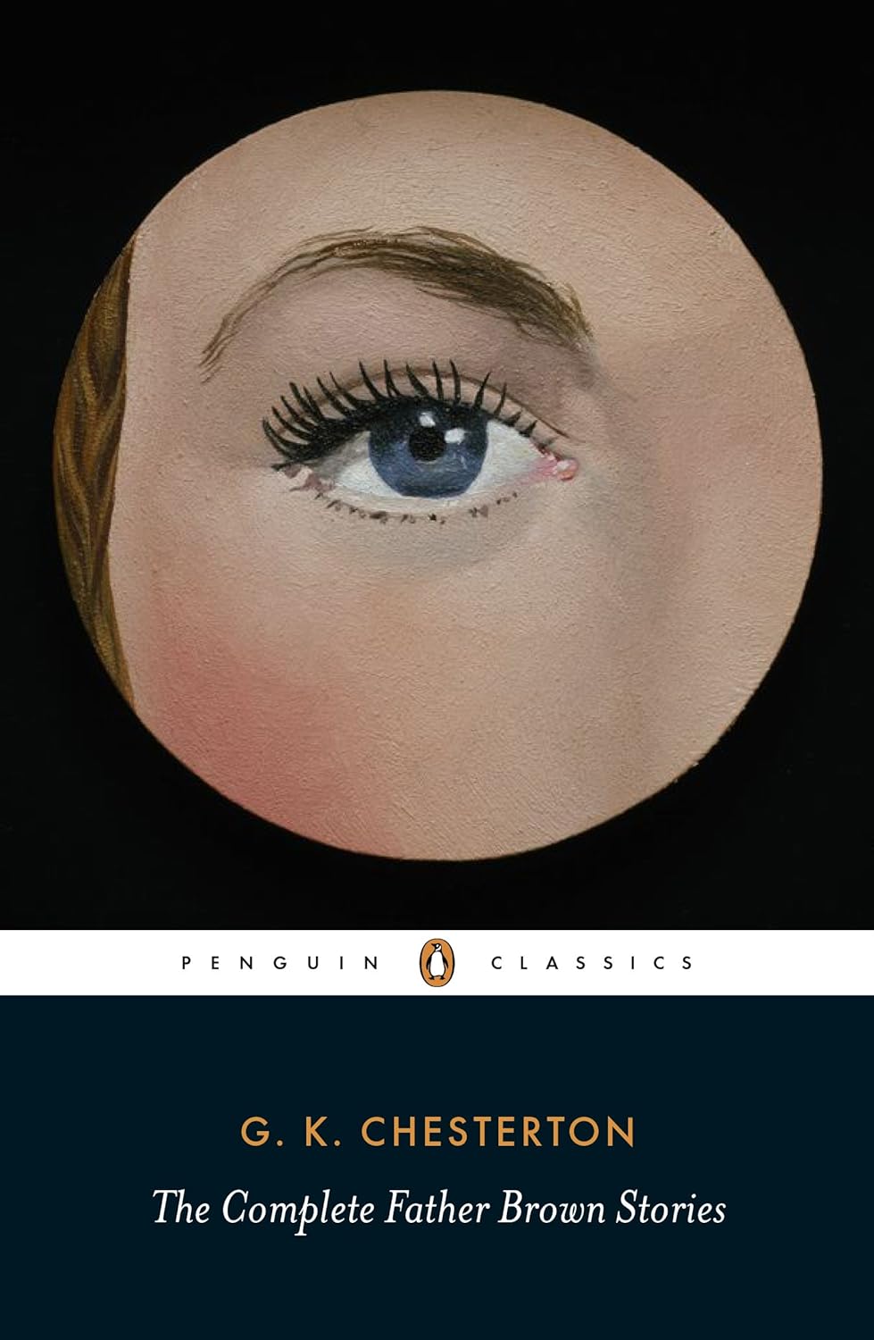 Complete Father Brown Stories (Penguin Classics) by G.K. Chesteron