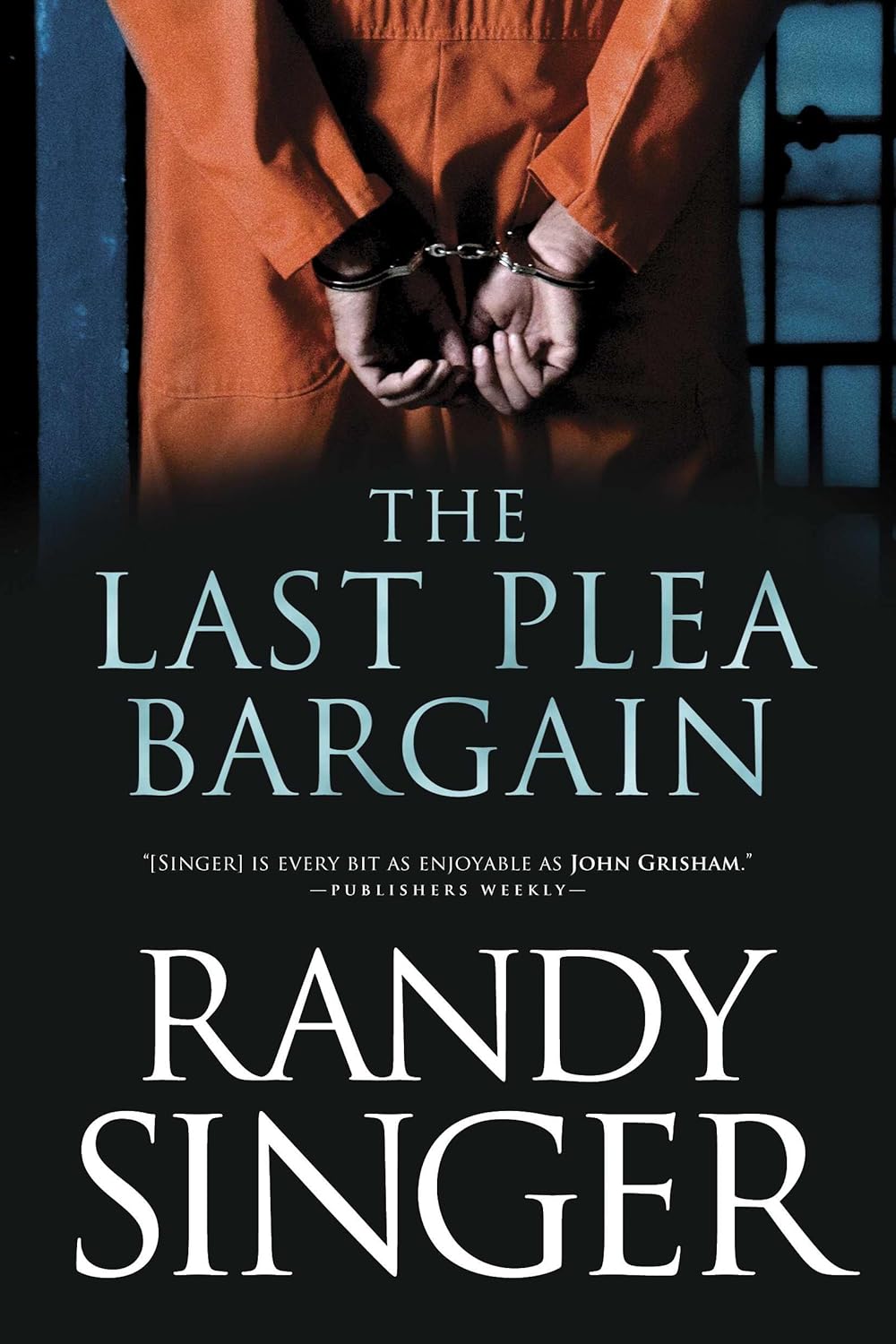 The Last Plea Bargain by Randy Singer