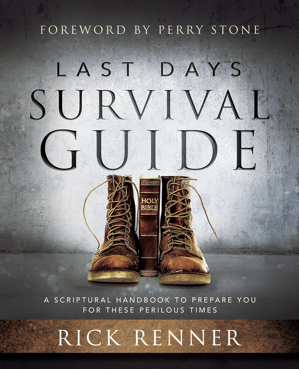 Last Days Survival Guide by Rick Renner