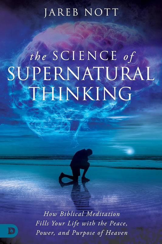 Science of Supernatural Thinking by Jareb Nott