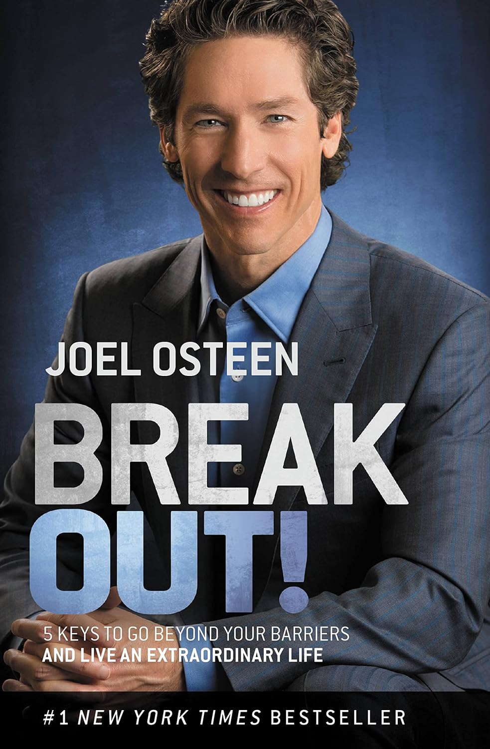 Break Out! by Joel Osteen