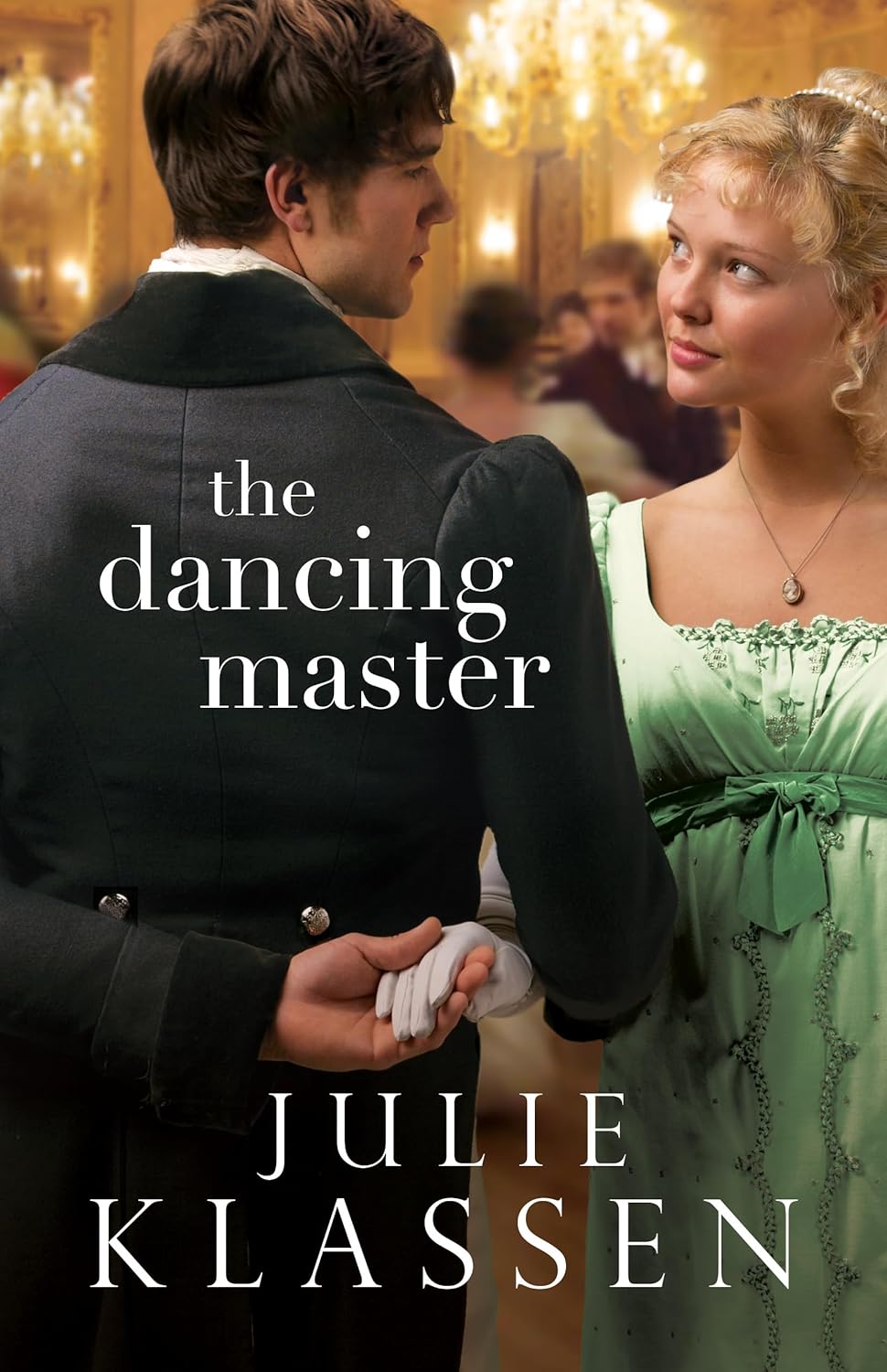 Dancing Master by Julie Klassen