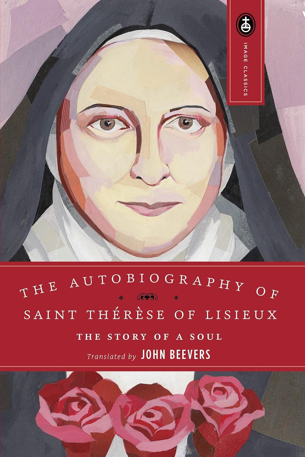 Autobiography of Saint Therese: The Story of a Soul (Image Classics)