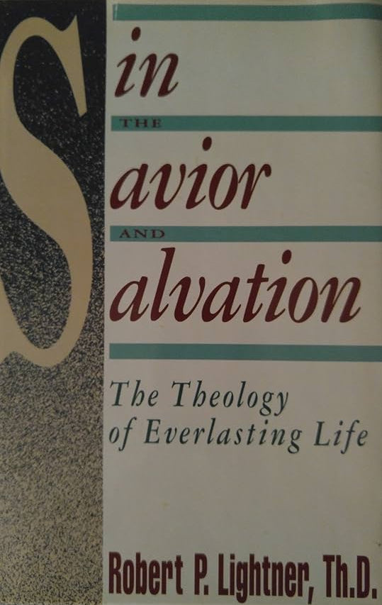 Book cover of 'Savior and Salvation: The Theology of Everlasting Life' by Robert P. Lightner, Th.D.