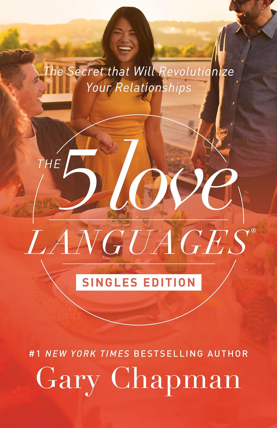 Five Love Languages: Singles Edition by Gary Chapman