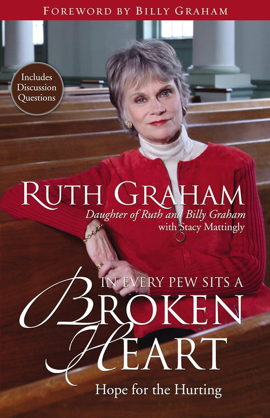 In Every Pew Sits a Broken Heart by Ruth Graham