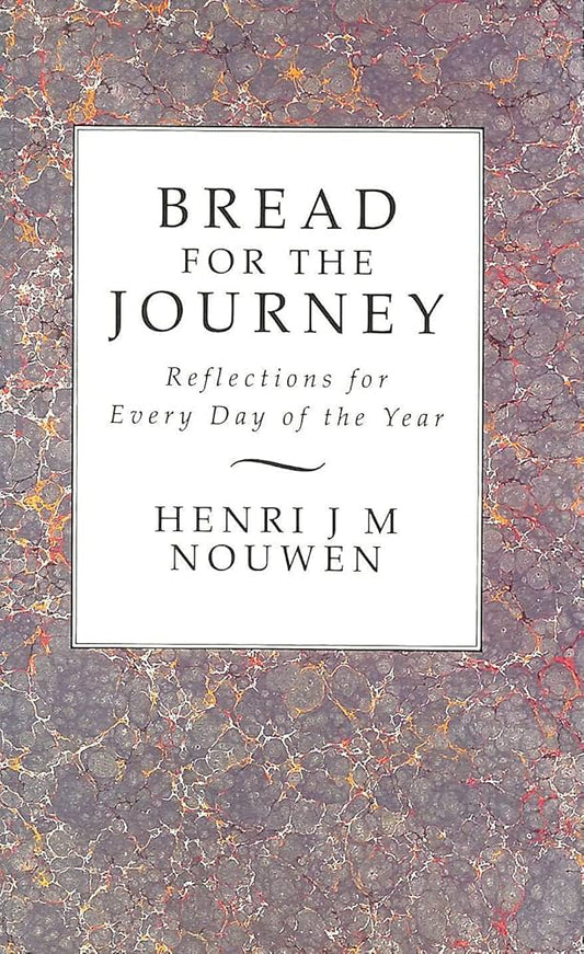 Bread For The Journey by Henri J.M. Nouwen