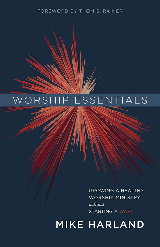 Worship Essentials by Mike Harland
