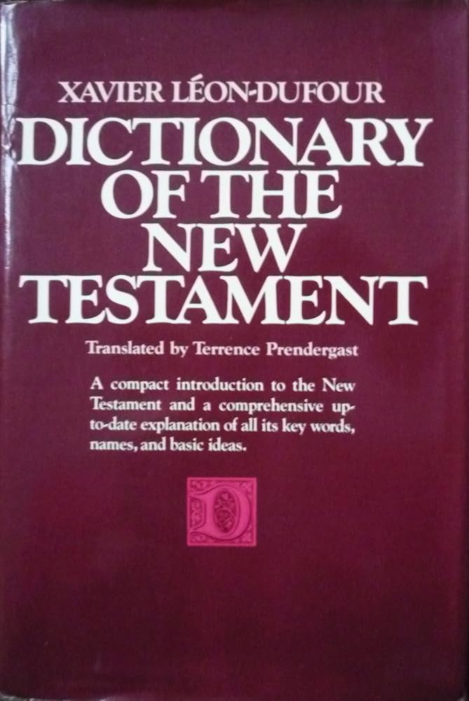 Dictionary of the New Testament by Xavier Leon-Dufour